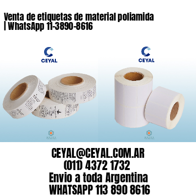 Venta de etiquetas de material poliamida | WhatsApp 11-3890-8616