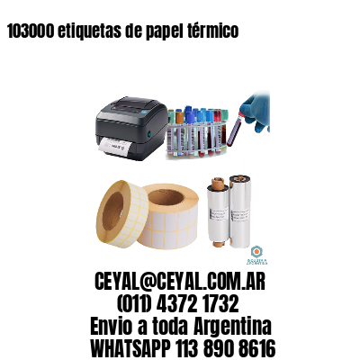 103000 etiquetas de papel térmico