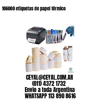 106000 etiquetas de papel térmico