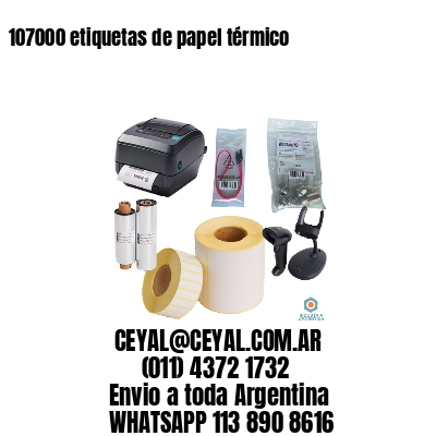 107000 etiquetas de papel térmico