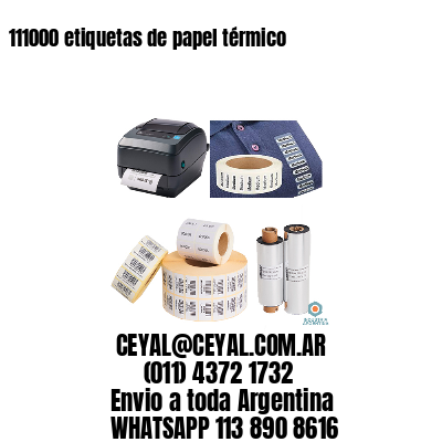 111000 etiquetas de papel térmico