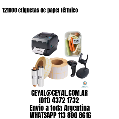 121000 etiquetas de papel térmico