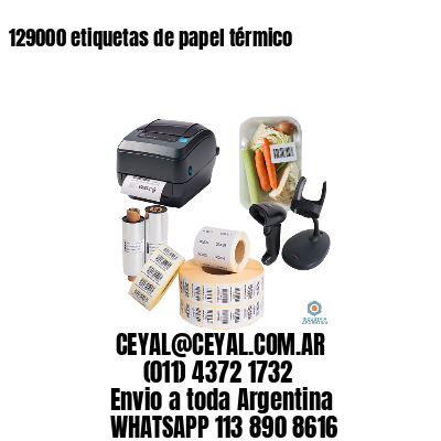 129000 etiquetas de papel térmico