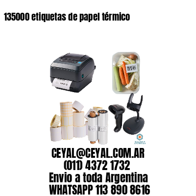 135000 etiquetas de papel térmico