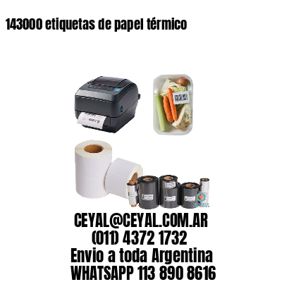143000 etiquetas de papel térmico