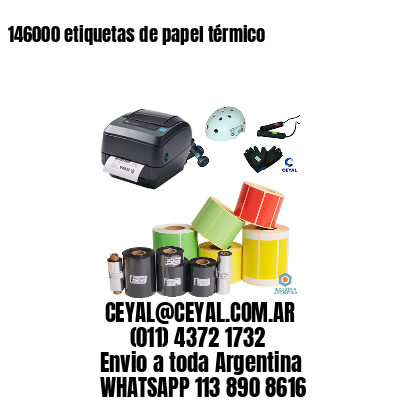 146000 etiquetas de papel térmico
