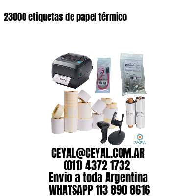 23000 etiquetas de papel térmico