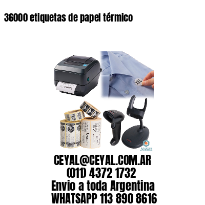 36000 etiquetas de papel térmico