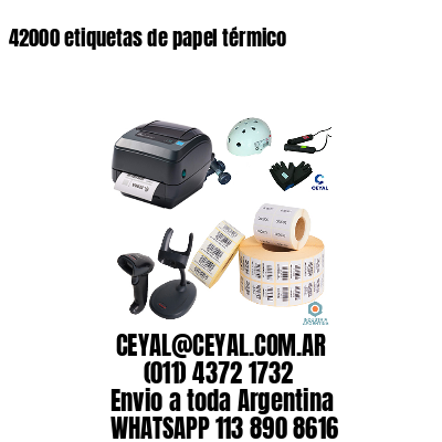 42000 etiquetas de papel térmico