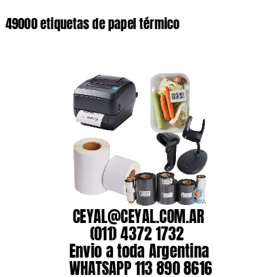 49000 etiquetas de papel térmico
