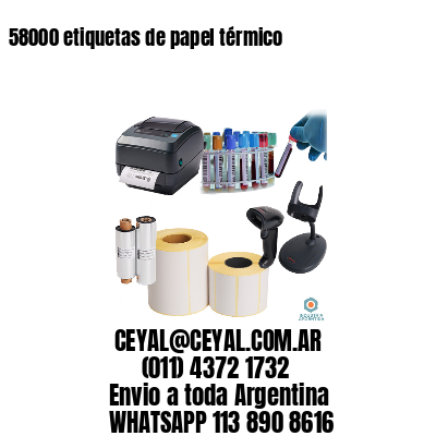 58000 etiquetas de papel térmico