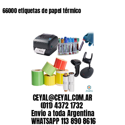 66000 etiquetas de papel térmico