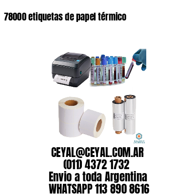 78000 etiquetas de papel térmico