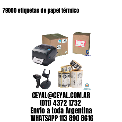 79000 etiquetas de papel térmico