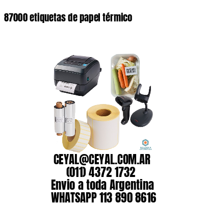 87000 etiquetas de papel térmico