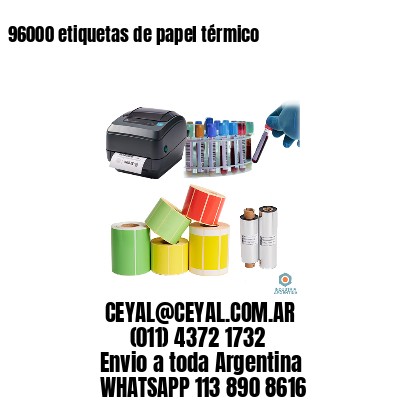 96000 etiquetas de papel térmico
