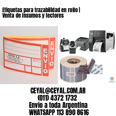 Etiquetas para trazabilidad en rollo | Venta de insumos y lectores