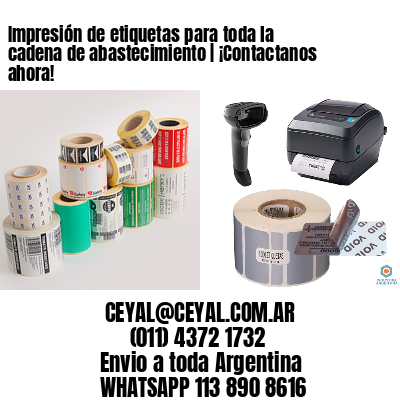 Impresión de etiquetas para toda la cadena de abastecimiento | ¡Contactanos ahora!