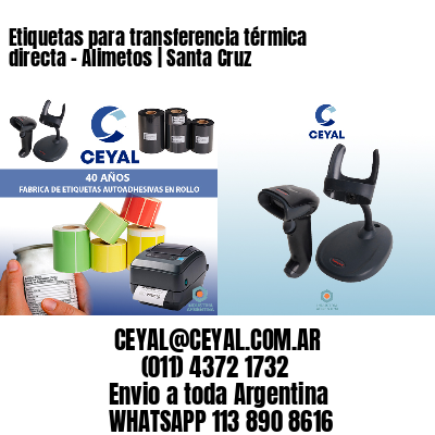 Etiquetas para transferencia térmica directa – Alimetos | Santa Cruz