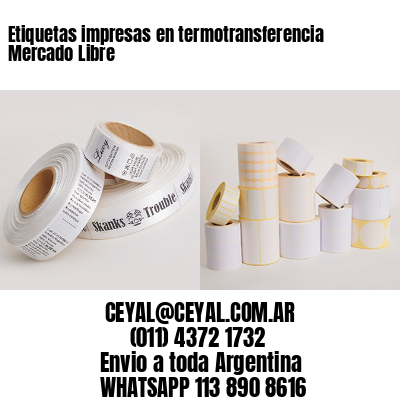 Etiquetas impresas en termotransferencia Mercado Libre