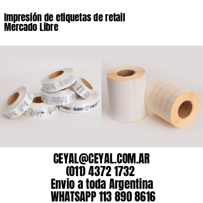 Impresión de etiquetas de retail Mercado Libre