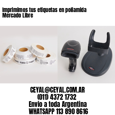 Imprimimos tus etiquetas en poliamida Mercado Libre
