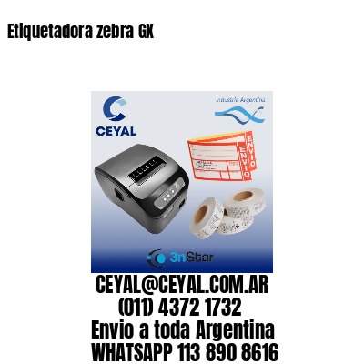 Etiquetadora zebra GX