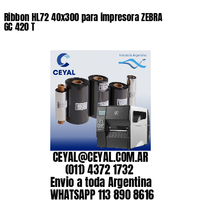 Ribbon HL72 40×300 para impresora ZEBRA GC 420 T