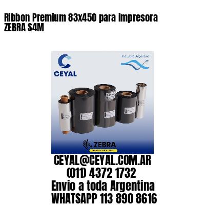 Ribbon Premium 83×450 para impresora ZEBRA S4M