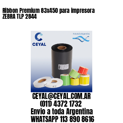 Ribbon Premium 83×450 para impresora ZEBRA TLP 2844
