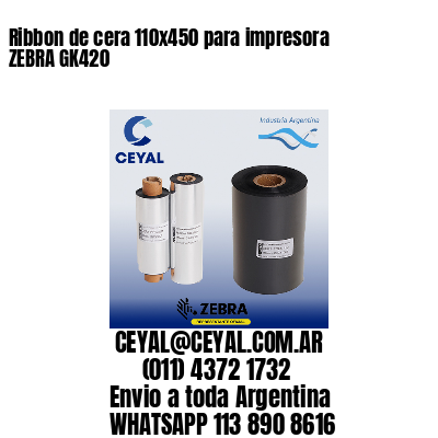 Ribbon de cera 110×450 para impresora ZEBRA GK420