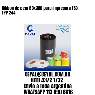 Ribbon de cera 83×300 para impresora TSC TPP 244