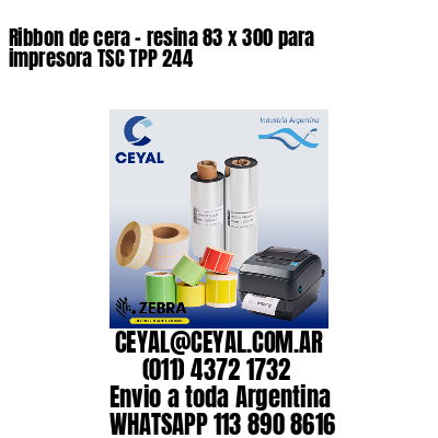 Ribbon de cera – resina 83 x 300 para impresora TSC TPP 244