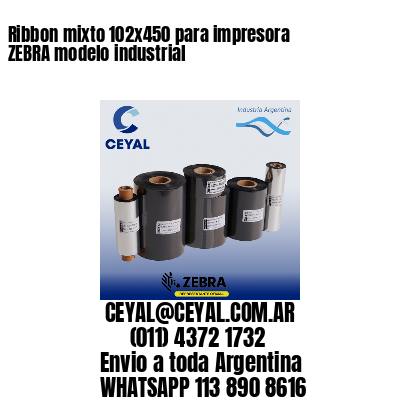 Ribbon mixto 102×450 para impresora ZEBRA modelo industrial