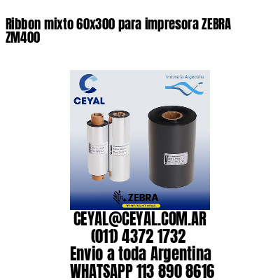 Ribbon mixto 60×300 para impresora ZEBRA ZM400