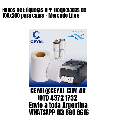 Rollos de Etiquetas OPP troqueladas de 100×200 para cajas – Mercado Libre
