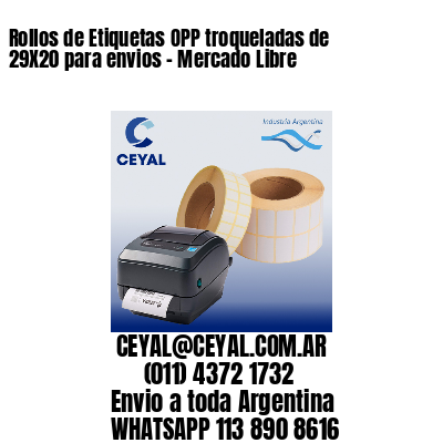 Rollos de Etiquetas OPP troqueladas de 29X20 para envios – Mercado Libre