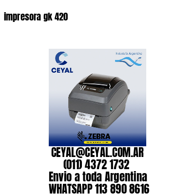 impresora gk 420