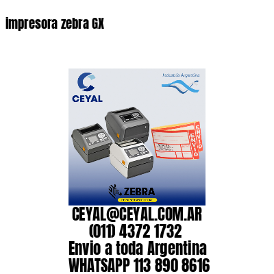 impresora zebra GX
