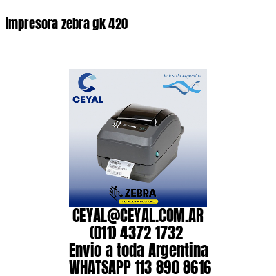 impresora zebra gk 420