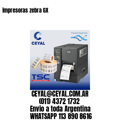 impresoras zebra GX
