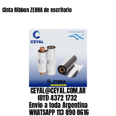 Cinta Ribbon ZEBRA de escritorio