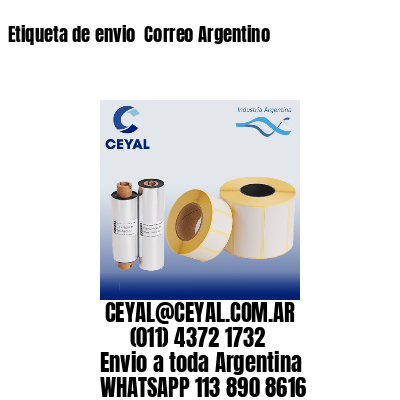 Etiqueta de envio  Correo Argentino
