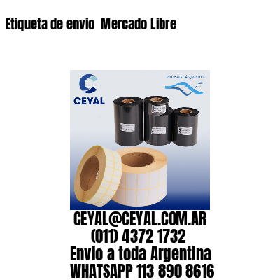 Etiqueta de envio  Mercado Libre
