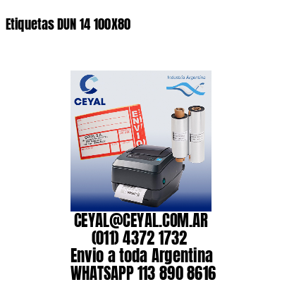 Etiquetas DUN 14 100X80