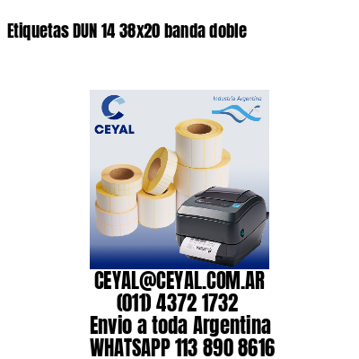Etiquetas DUN 14 38×20 banda doble