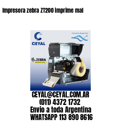 Impresora zebra ZT200 imprime mal
