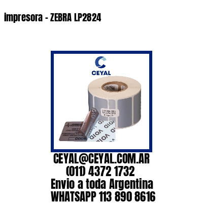 impresora – ZEBRA LP2824