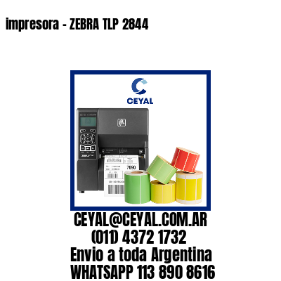 impresora – ZEBRA TLP 2844