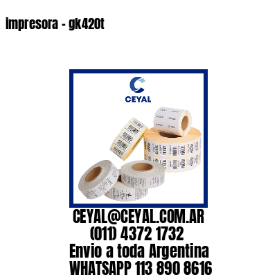 impresora – gk420t